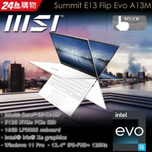 【羅技M720滑鼠組】MSI微星 Summit E13FlipEvo A13MT-255TW 白(i5-1340P/16G/512G SSD/W11P/FHD+/13.4)彰化筆電收購
